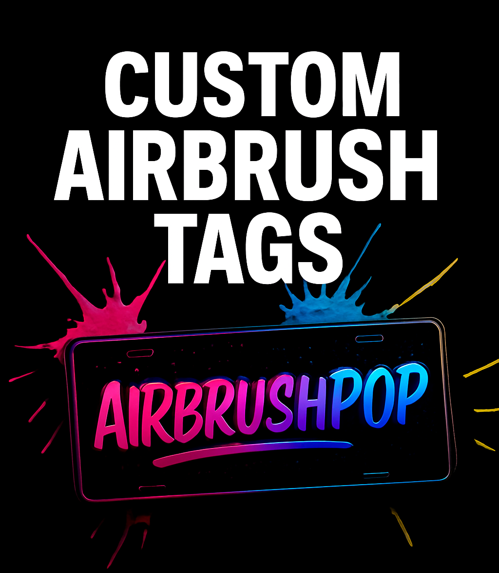 Airbrush Car Tags (Not Guaranteed Live)